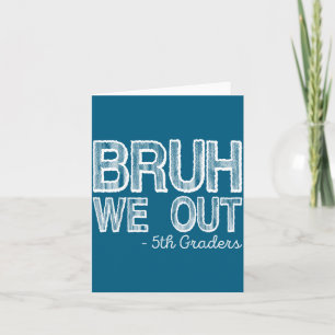 Bruh Out 5. Klässler Fünfte Illustration Karte
