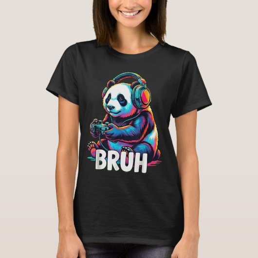 Bruh Panda Gamer With Headphones Controller  T-Shirt (Vorderseite)
