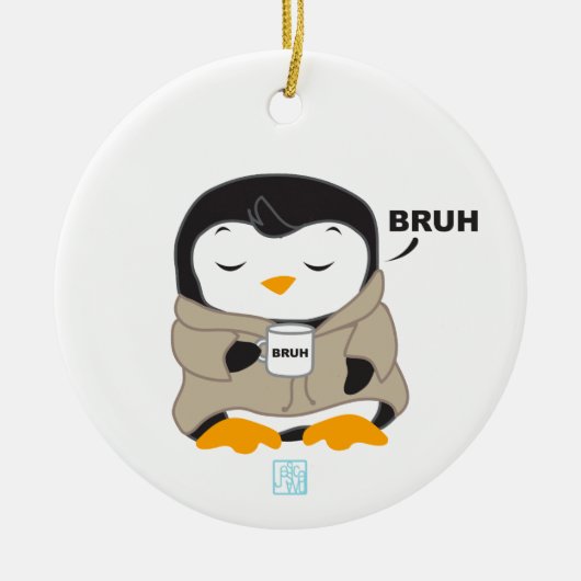 Bruh Penguin - Tipsy Keramik Ornament (Vorne)