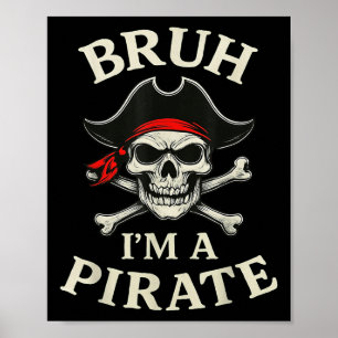 Bruh Pirate Lazy Skull Bandana Costume Poster