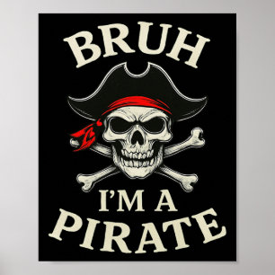 Bruh Pirate Lazy Skull Bandana Kostüm, so tun, als Poster