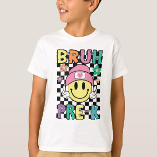 Bruh Pre-K Rückkehr-in-die-Schule-Shirt T-Shirt