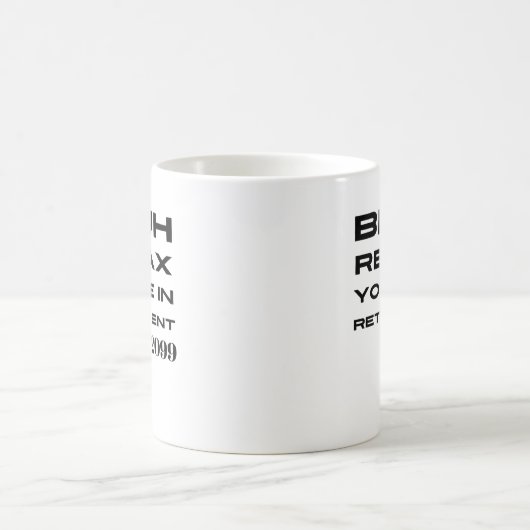 Bruh Relax Sie sind in der Rente Funny Gift Kaffeetasse (Mittel)