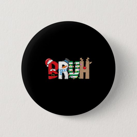 Bruh Santa Snowman Elf Reindeer Merry Christmas Xm Button (Vorderseite)
