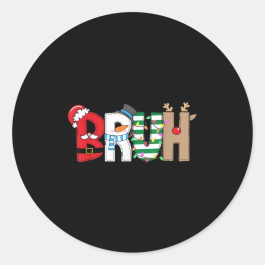 Bruh Santa Snowman Elf Reindeer Merry Christmas Xm Runder Aufkleber (Vorderseite)