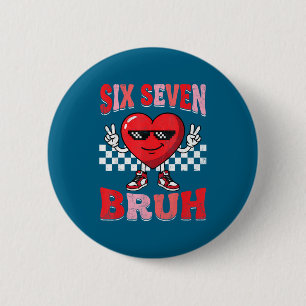 Bruh sechs sieben 67 Meme kariert Valentinstag Button