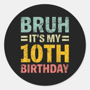 Bruh sein 10. Geburtstag 10 Jahre alter Jungs G Runder Aufkleber
