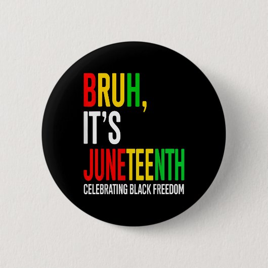 Bruh, sein 19. Jubiläum feiert schwarze Freiheitsm Button (Vorderseite)