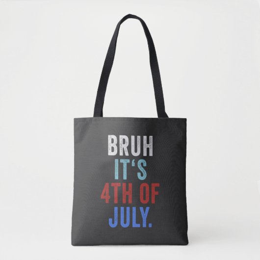 Bruh sein 4. Juli Funny Retro Independence Day Tasche (Vorderseite)