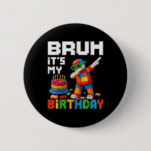 Bruh sein Geburtstagskapitän Blockbrick Me Button