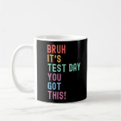 Bruh sein Testtag Testen Tag Lehrer Kind Kaffeetasse (Links)