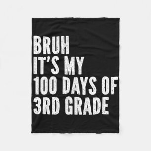 Bruh seine 100 Tage 3. Klasse Lehrer 100 Tage Fleecedecke