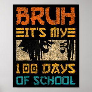 Bruh seine 100 Tage der Schule Japan Kawaii Manga Poster