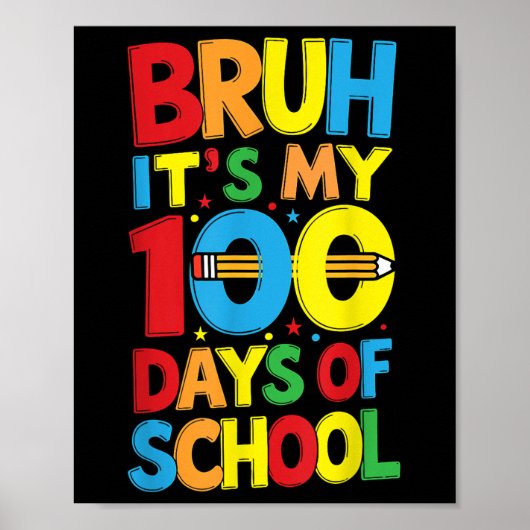 Bruh seine 100. Tage der Schulkinder Poster (Vorne)