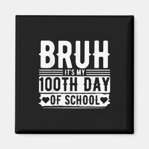 Bruh seinen 100. Tag der Schulkinder _ 100 Tage Magnet