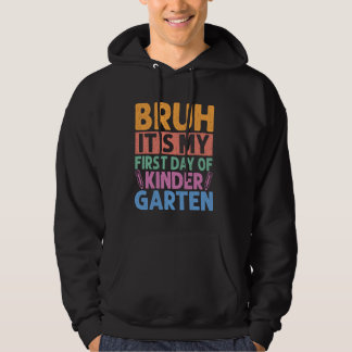 Bruh seinen ersten Kindergarten-Tag zurück nach Sc Hoodie