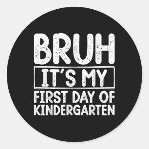 Bruh seinen ersten Kindergarten-Tag zurück nach Sc Runder Aufkleber