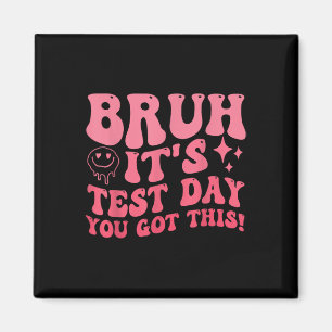 Bruh seinen Testtag, den du diesen Testtag Got has Magnet