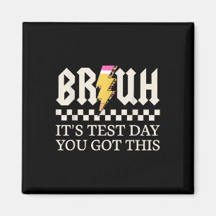 Bruh seinen Testtag, den du diesen Testtag Got has Magnet