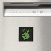Bruh Shamrock Kleeblatt St. Patrick's Day Männer J Magnet (In Situ (Geschirrspüler))