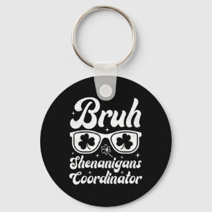 Bruh Shenanigans Coordinator St Patricks Day Boys Schlüsselanhänger