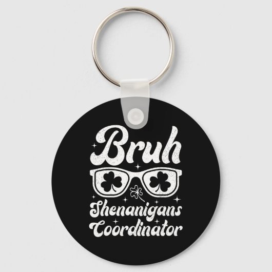 Bruh Shenanigans Coordinator St Patricks Day Boys Schlüsselanhänger (Vorderseite)