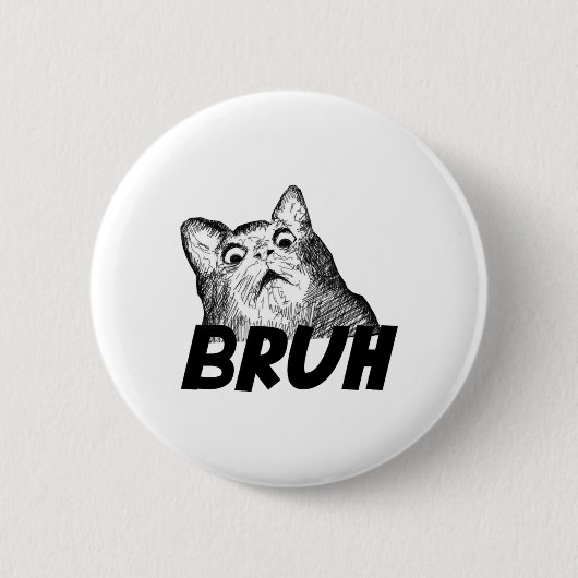 Bruh Shocked Gasp Cat Funny Button (Vorderseite)