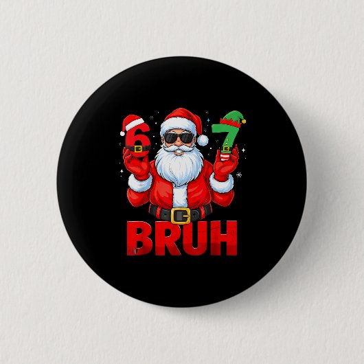 Bruh Six Seven 67 Meme 6 7 Elf Santa Weihnachten P Button (Vorderseite)