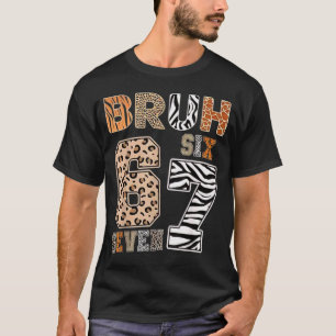 Bruh Six Seven 67 Meme T-Shirt Wildtier-Druck Kind