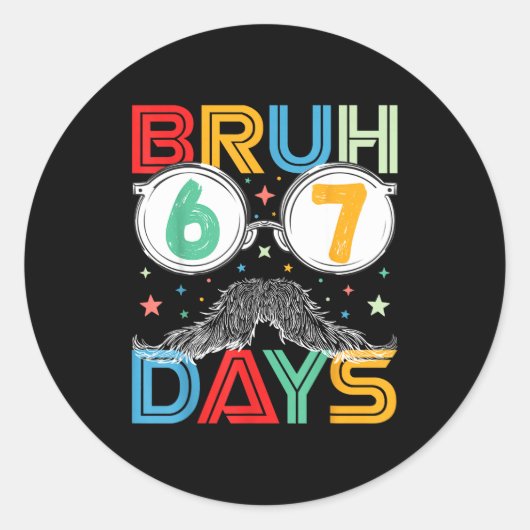 Bruh Sixty Seven Days Funny 6 7 School Kid Milesto Runder Aufkleber (Vorderseite)