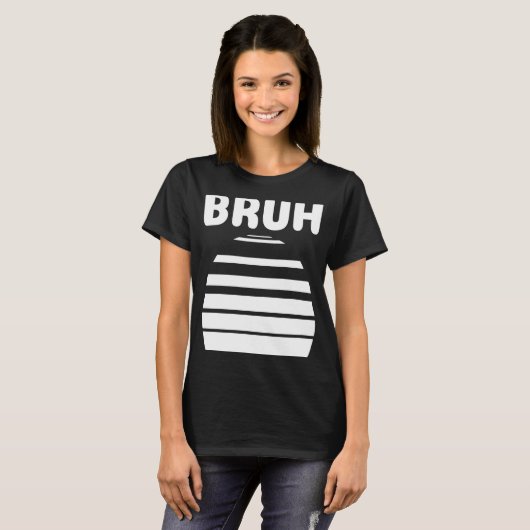Bruh Slang Meme Sprichwort Teens Meme Bruh Teen T-Shirt (Vorne ganz)