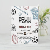 Bruh Sports Birthday Game Time Party Invitation Einladung (Stehend Vorderseite)