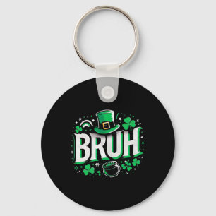 Bruh St Patricks Day Boys St Pats Bruh Meme 3 Schlüsselanhänger