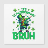 Bruh St. Patrick's Day Magnetkarte (Vorderseite)