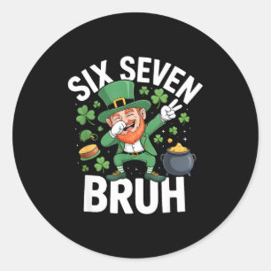 Bruh St. Patricks Day sechs sieben Kobold Meme 67 Runder Aufkleber