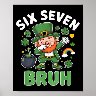Bruh St. Patricks Day sechs sieben Leprechaun Meme Poster