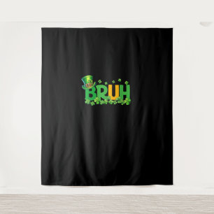 Bruh St Patrick's Day Teens Boys Kids Funny Gift T Wandteppich