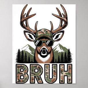 Bruh-Tarnung Hirschjagd-Tarnung Elk-Bock Lustig Y Poster