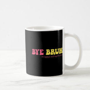 Bruh Teachers Groovy Happy letzten Tag der Schule Kaffeetasse