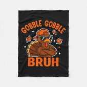 Bruh Thanksgiving Turkey Gobble Shirt Kids Teens B Fleecedecke (Vorderseite)