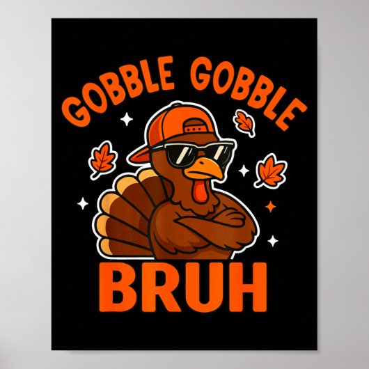 Bruh Thanksgiving Turkey Gobble Shirt Kids Teens B Poster (Vorne)