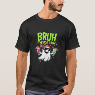 Bruh The Boo Crew Lustiges Gespenst Grafik Hallowe T-Shirt