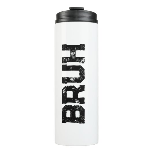 Bruh Thermosbecher (Vorderseite)
