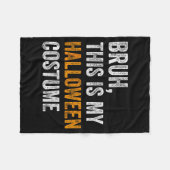 Bruh This Is My Halloween Costume Funny Halloween Fleecedecke (Vorderseite (Horizontal))