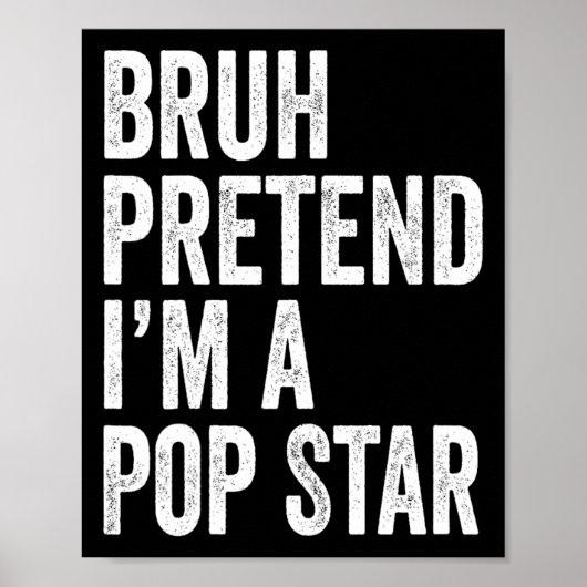 Bruh tut so, als wäre ich ein Pop Star Matching Co Poster (Vorne)