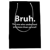 Bruh Typography Bruh Mittlere Geschenktüte (Vorderseite)