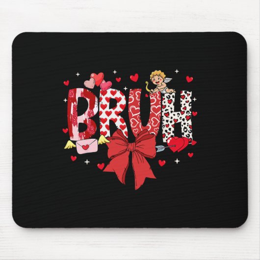Bruh Valentins Cupid Meme Coquette Bogen Bruder Gr Mousepad (Vorne)
