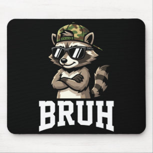 Bruh Waschbär Tarnmütze Lustig Jugend Teenager Kin Mousepad
