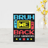 Bruh We Back 1 Grader Back to School Video Game Karte (Gelbe Blume)