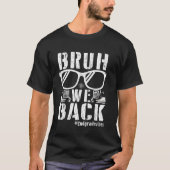 Bruh We Back 2nd Grade Vibes 1st Day School Sec T-Shirt (Vorderseite)